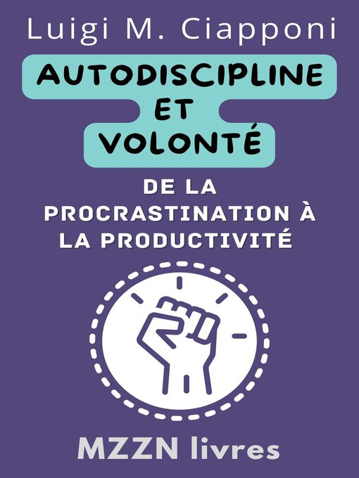 Title details for Autodiscipline Et Volonté by MZZN Livres - Available